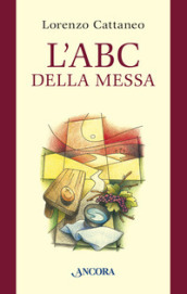 L ABC della Messa