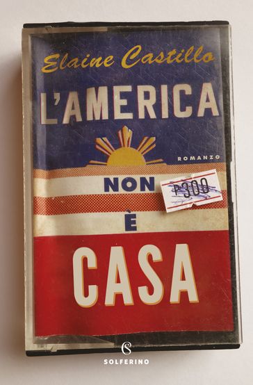 L'America non è casa - Elaine Castillo