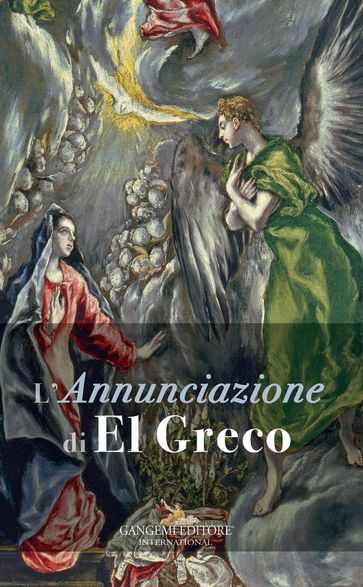 L'Annunciazione di El Greco - Sergio Guarino