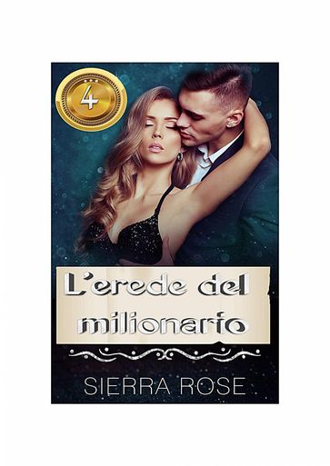 L'Erede del Milionario - Sierra Rose