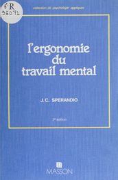 L Ergonomie du travail mental