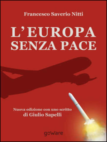 L'Europa senza pace - Francesco S. Nitti