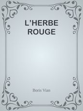 L HERBE ROUGE