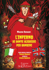 L Inferno di Dante Alighieri per bambini. Testo inglese a fronte. Ediz. bilingue