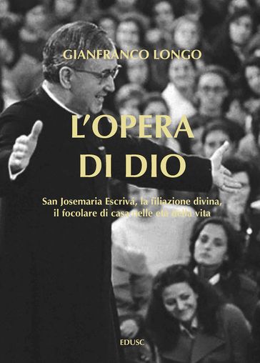 L'Opera di Dio - Gianfranco Longo