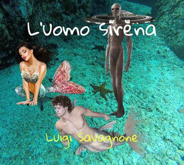 L'Uomo Sirena - Luigi Savagnone