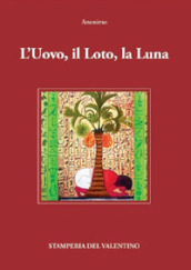 L Uovo, il Loto, la Luna