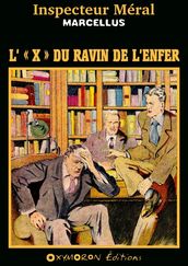 L «X» du Ravin de l Enfer