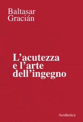 L acutezza e l arte dell ingegno