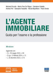 L agente immobiliare. Guida per l esame e la professione. Con espansione online