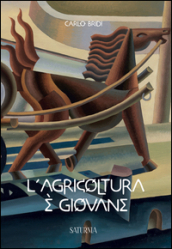 L agricoltura è giovane