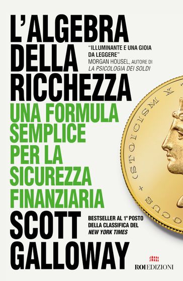 L'algebra della ricchezza - Scott Galloway