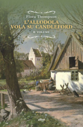 L allodola vola su Candleford. Vol. 2