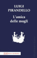 L amica delle mogli