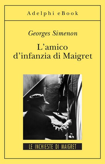 L'amico d'infanzia di Maigret - Georges Simenon