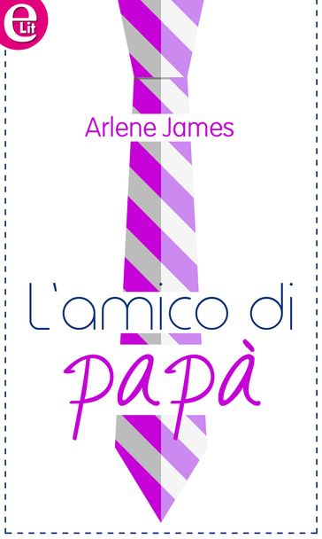 L'amico di papà (eLit) - Arlene James