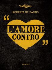 L amore contro