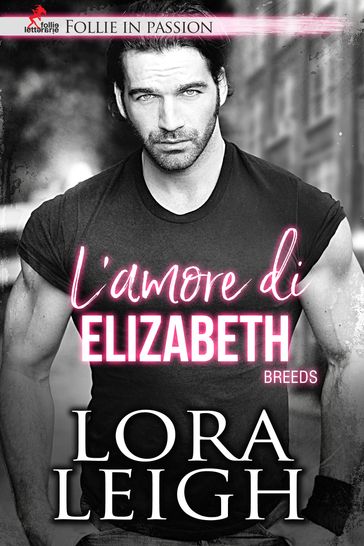 L'amore di Elizabeth - Lora Leigh