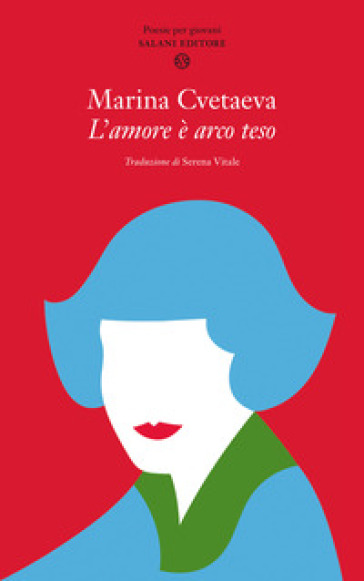 L'amore è arco teso - Marina Cvetaeva