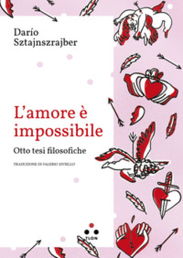 L'amore è impossibile - Darío Sztajnszrajber