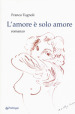 L amore è solo amore