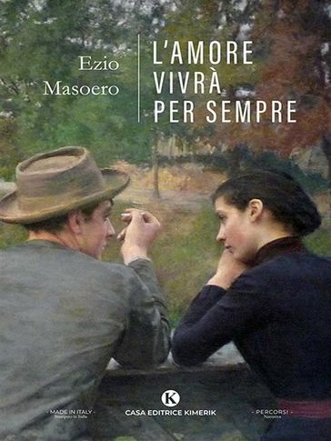 L'amore vivrà per sempre - Ezio Masoero