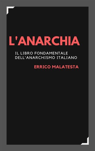 L'anarchia - Errico Malatesta