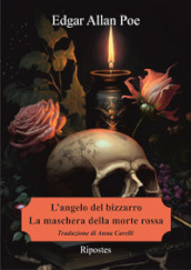 L angelo del bizzarro-La maschera della Morte Rossa