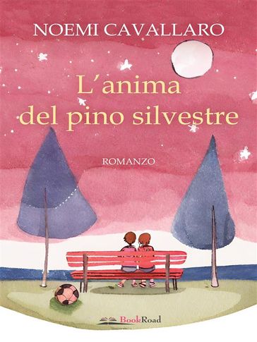 L'anima del pino silvestre - Noemi Cavallaro