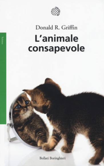 L'animale consapevole - Donald R. Griffin