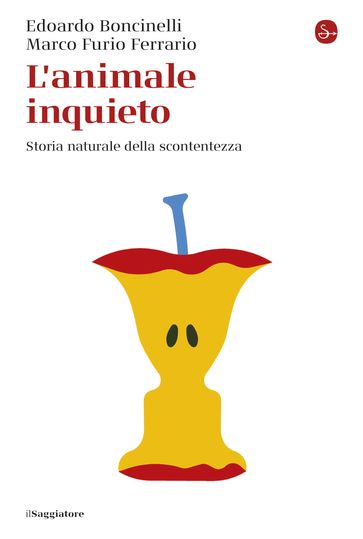 L'animale inquieto - Edoardo Boncinelli - Marco Furio Ferrario