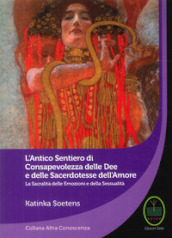 L antico sentiero di consapevolezza delle dee e delle sacerdotesse dell amore