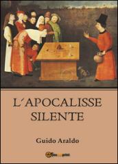 L apocalisse silente