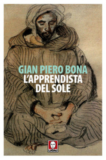 L'apprendista del sole - Gian Piero Bona