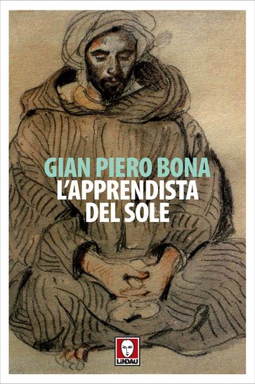 L'apprendista del sole - Gian Piero Bona