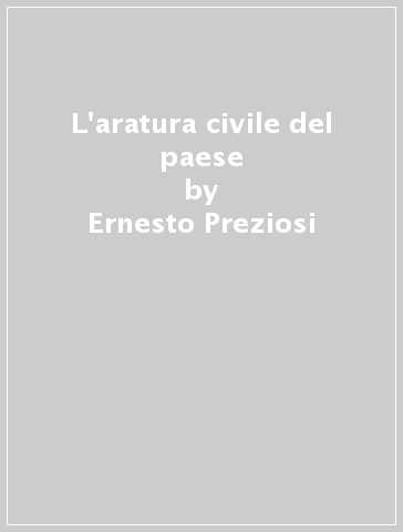 L'aratura civile del paese - Ernesto Preziosi