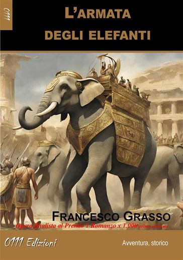 L'armata degli elefanti - Francesco Grasso