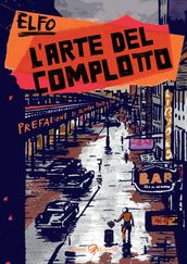 L arte del complotto