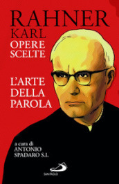 L arte della parola. Opere scelte