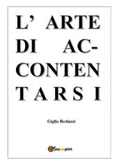 L arte di Accontentarsi