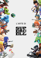 L arte di Supercell. Ediz. a colori