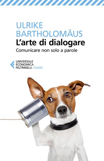 L'arte di dialogare - Ulrike Bartholomaus 