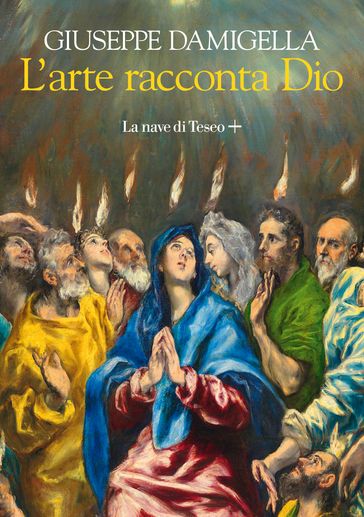 L'arte racconta Dio - Giuseppe Damigella