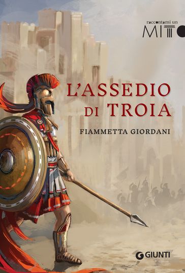 L'assedio di Troia - Fiammetta Giordani