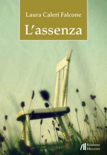 L'assenza - Laura Caleri Falcone