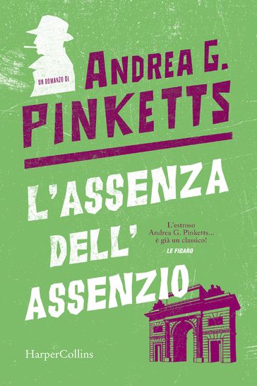 L'assenza dell'assenzio - Andrea G. Pinketts