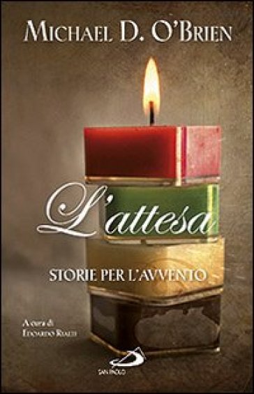 L'attesa. Storie per l'Avvento - Michael D. O