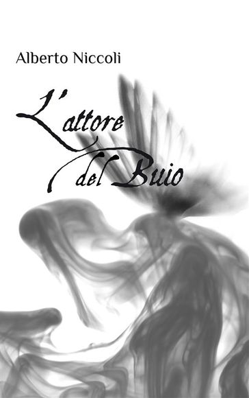 L'attore del buio - Alberto Niccoli