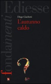 L autunno caldo