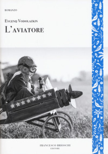 L'aviatore - Evgenij Vodolazkin